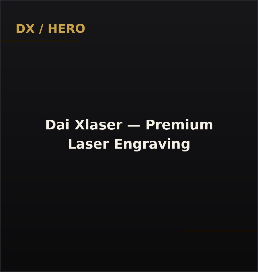 Dai Xlaser laser engraved products